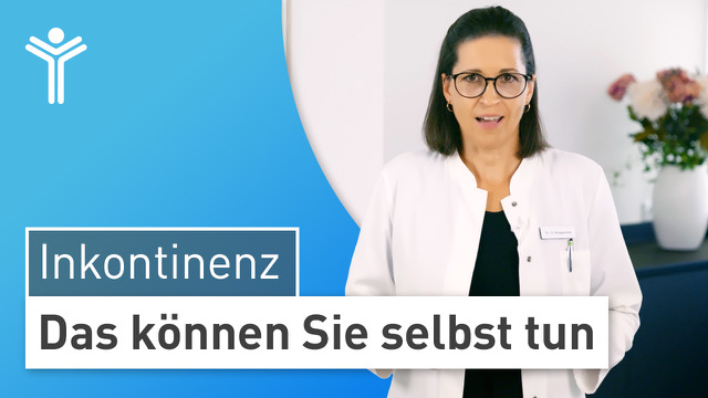 Harninkontinenz - Das können Sie selbst tun